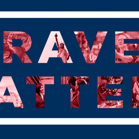 "Travel Matters," theme for National Travel & Tourism Week 2019